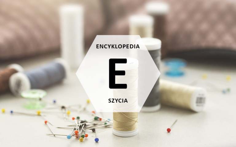 Encyklopedia szycia E